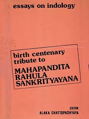Essays on Indology Birth Centenary Tribute to Mahapandita Rahula Sankrityayana (An Old and Rare Book)