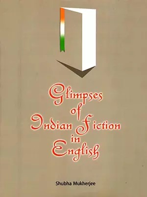 Glimpses of Indian Fiction in English
