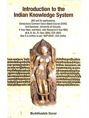 Introduction to the Indian Knowledge System &#40;IKS and Its Applications&#41;