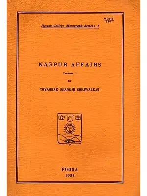 Nagpur Affairs [Selection of Marathi Letters from the Menavli Daftar] Vol-1 An Old and Rare Book
