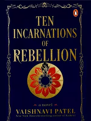 Ten Incarnations of Rebellion: Novel Based on Dashavatara of Lord Vishnu