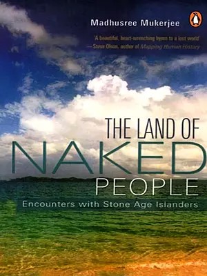 The Land of Naked People- Encounters with Stone Age Islanders