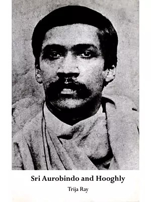 Sri Aurobindo and Hooghly