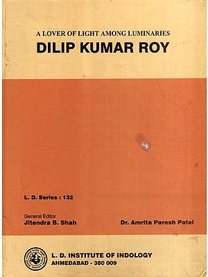 A Lover of Light Among Luminaries: Dilip Kumar Roy