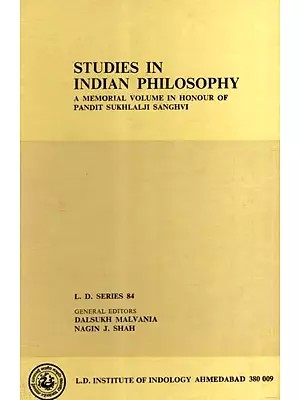 Studies in Indian Philosophy- A Memorial Volume in Honour of Pandit Sukhlalji Sanghvi (An Old and Rare Book)