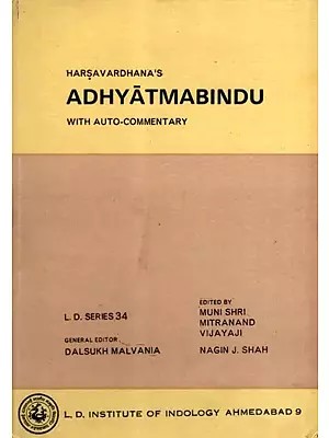 अध्यात्मबिन्दुः- Harsavardhana's Adhyatmabindu with Auto-Commentary (An Old and Rare Book)