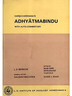 अध्यात्मबिन्दुः- Harsavardhana's Adhyatmabindu with Auto-Commentary (An Old and Rare Book)