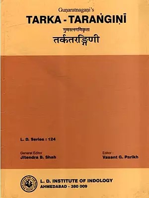 तर्कतरङ्गिणी: Gunaratnagani's- Tarka-Tarangini