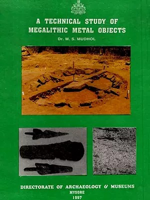 A Technical Study of Megalithic Metal Objects (An Old and Rare Book)