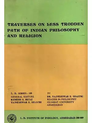 Traverses on Less Trodden Path of Indian Philosophy and Religion (An Old and Rare Book)