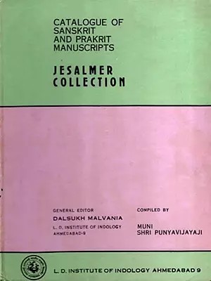New Catalogue of Sanskrit and Prakrit Manuscripts- Jesalmer Collection (An Old and Rare Book)