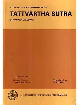 तत्त्वार्थसूत्र: Pt. Sukhlalji's Commentary on Tattvartha Sutra of Vacaka Umasvati