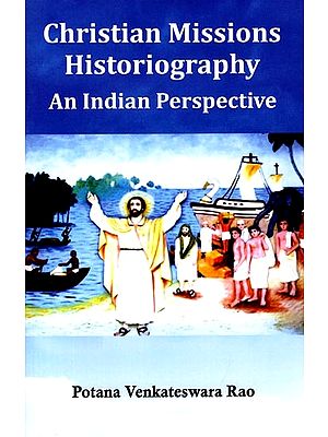 Christian Missions Historiography: An Indian Perspective