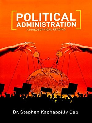 Political Administration: A Philosophical Reading