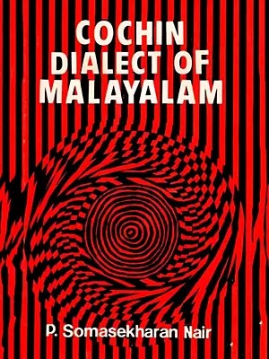 Cochin Dialect of Malayalam (An Old and Rare Book)
