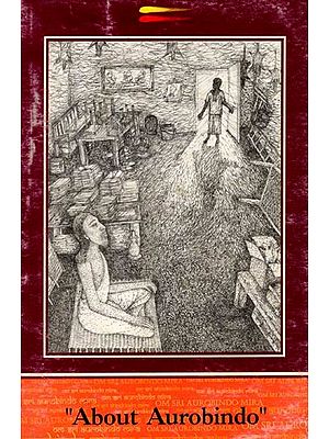 About Aurobindo (An Old and Rare Book)