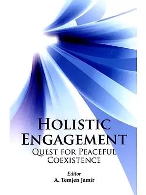 Holistic Engagement: Quest for Peaceful Coexistence