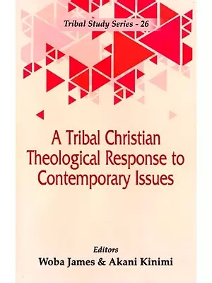 A Tribal Christian Theological Response to Contemporary Issues
