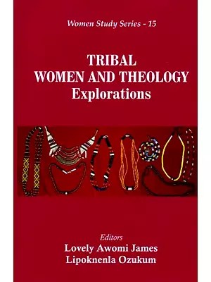Tribal Women and Theology Explorations