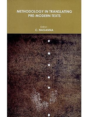 Methodology in Translating Pre-Modern Texts