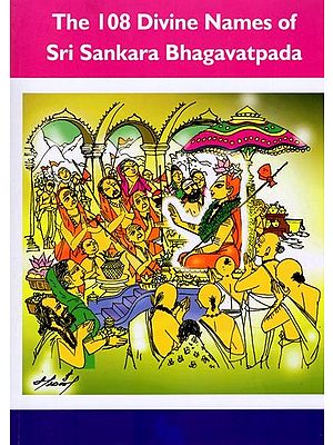 The 108 Divine Names of Sri Sankara Bhagavatpada