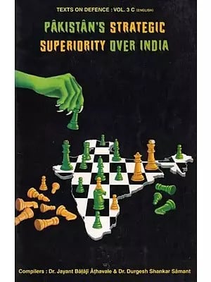 Pakistan's Strategic Superiority Over India: Volume- 3 C (An Old and Rare Book)