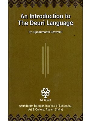 An Introduction to The Deuri Language