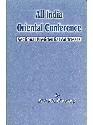 All India Oriental Conference- Sectional Presidential Addresses