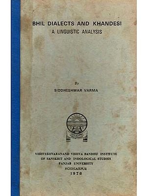 Bhil Dialects and Khandesi- A Linguistic Analysis (An Old and Rare Book)