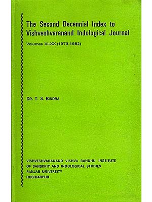 The Second Decennial Index to Vishveshvaranand Indological Journal Volumes XI-XX (1973-1982) (An Old and Rare Book)