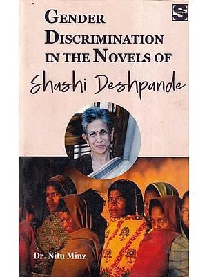 Gender Discrimination in the Novels of Shashi Deshpande