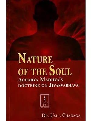 Nature of the Soul- Acharya Madhva's Doctrine on Jivasvabhava