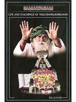 Samarpanam (Life and Teachings of Yogi Ramsuratkumar)