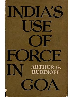 India's Use of Force in Goa (An Old and Rare Book)