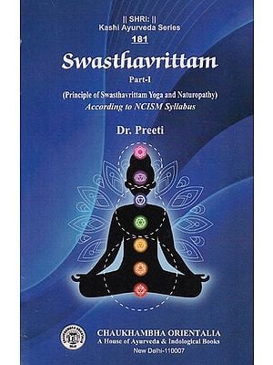 Swasthavrittam According to NCISM Syllabus in Part-1 (Principle of Swasthavrittam Yoga and Naturopathy)