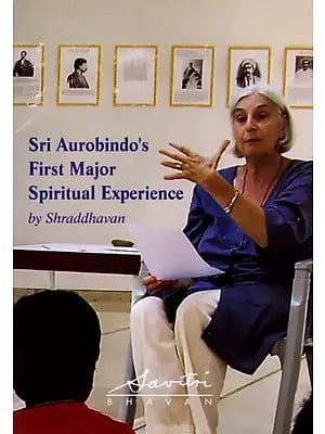 Sri Aurobindo's First Major Spiritual Experience