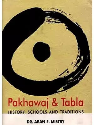 Pakhawaj and Tabla History, Schools and Traditions (An Old and Rare Book)