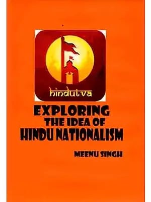 Hindutva- Exploring the Idea of Hindu Nationalism