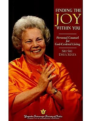 Finding the Joy Within You- Personal Counsel for God-Centred Living