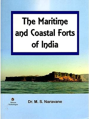 The Maritime and Coastal Forts of India