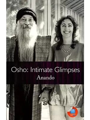 Osho: Intimate Glimpses