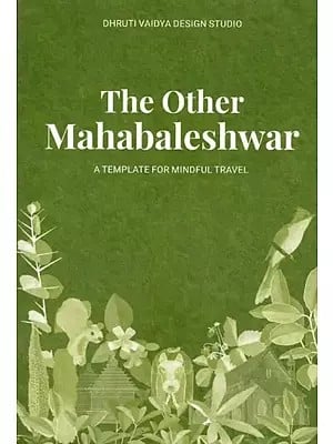 The Other Mahabaleshwar: A Template for Mindful Travel