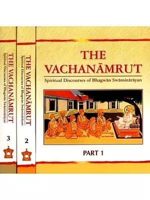 The Vachanamrut: Spiritual Discourses of Bhagwan Swaminarayan (Set of 3 Volumes)