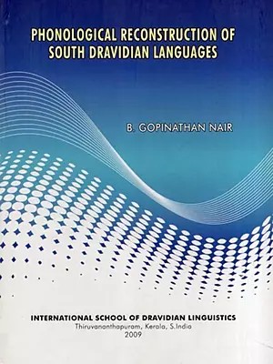 Phonological Reconstruction of South Dravidian Languages