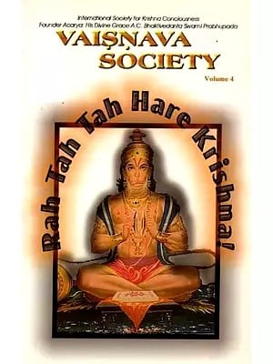 Vaisnava Society Volume 4: Rah Tah Tah Hare Krishna!