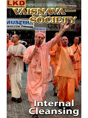 Vaisnava Society Volume 09: Internal Cleansing