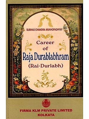 The Career of Raja Durlabhram Mahindra (Rai-Durlabh- Diwan of Bengal, 1710-1770)