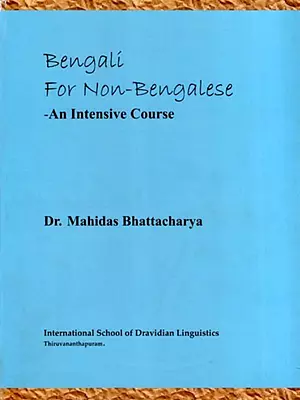 Bengali for Non-Bengalese: An Intensive Course (An Old and Rare Book)