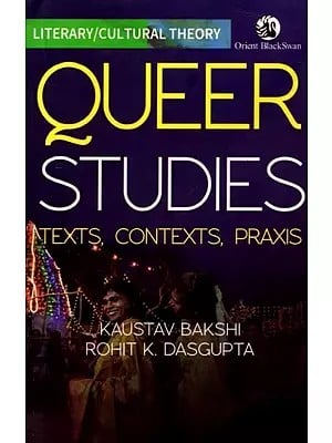 Queer Studies: Texts, Contexts, Praxis