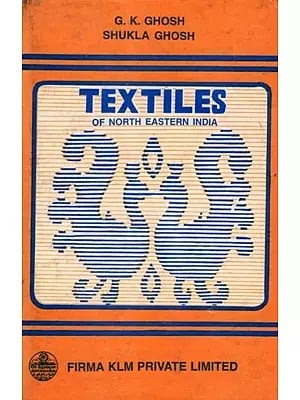 Textiles of North Eastern India (An Old and Rare Book)